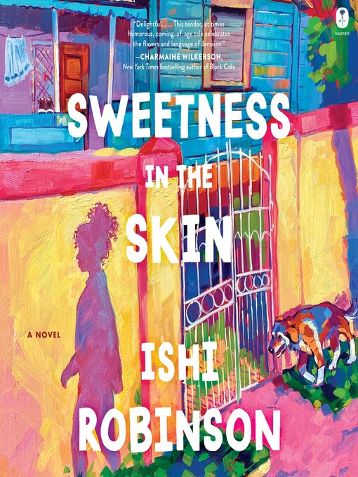 Title details for Sweetness in the Skin by Ishi Robinson - Wait list